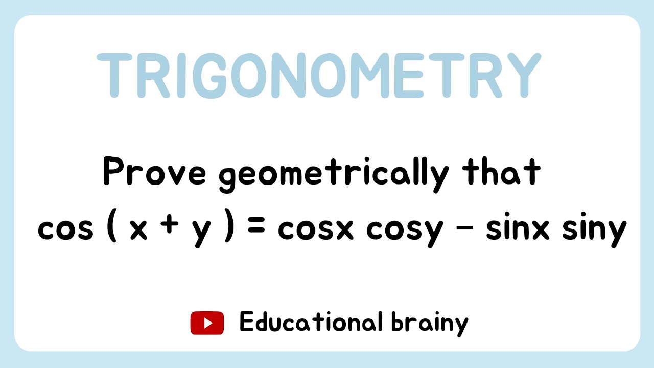 prove geometrically that cos(x+y) = cosx cosy - sinx siny  | 💯 guaranteed question | class : 11