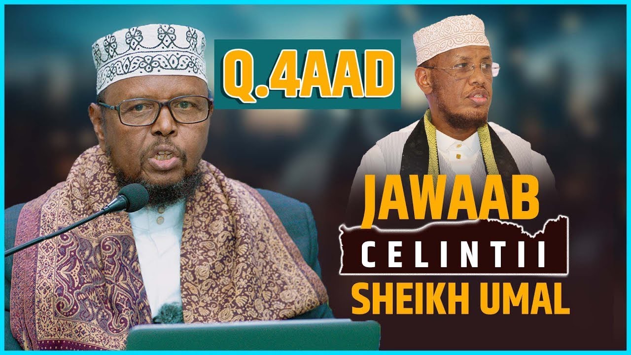 • Jawaab Faahfaahsan Oo Ku Socota Hadalkii Sheekh Umal┇Qaybta 4aad┇🇰🇪  ¹⁴⁴⁷⁻²⁰²⁵ ᴴᴰ┇Sheekh Cukaasha