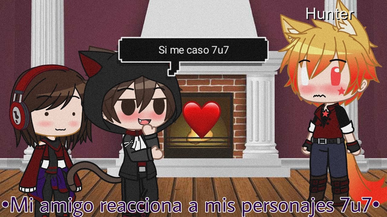 🙈Mi amigo reacciona a mis personajes 🙈 Especial 200k subs atrasado xD//Valeria Gtz (Gacha club)