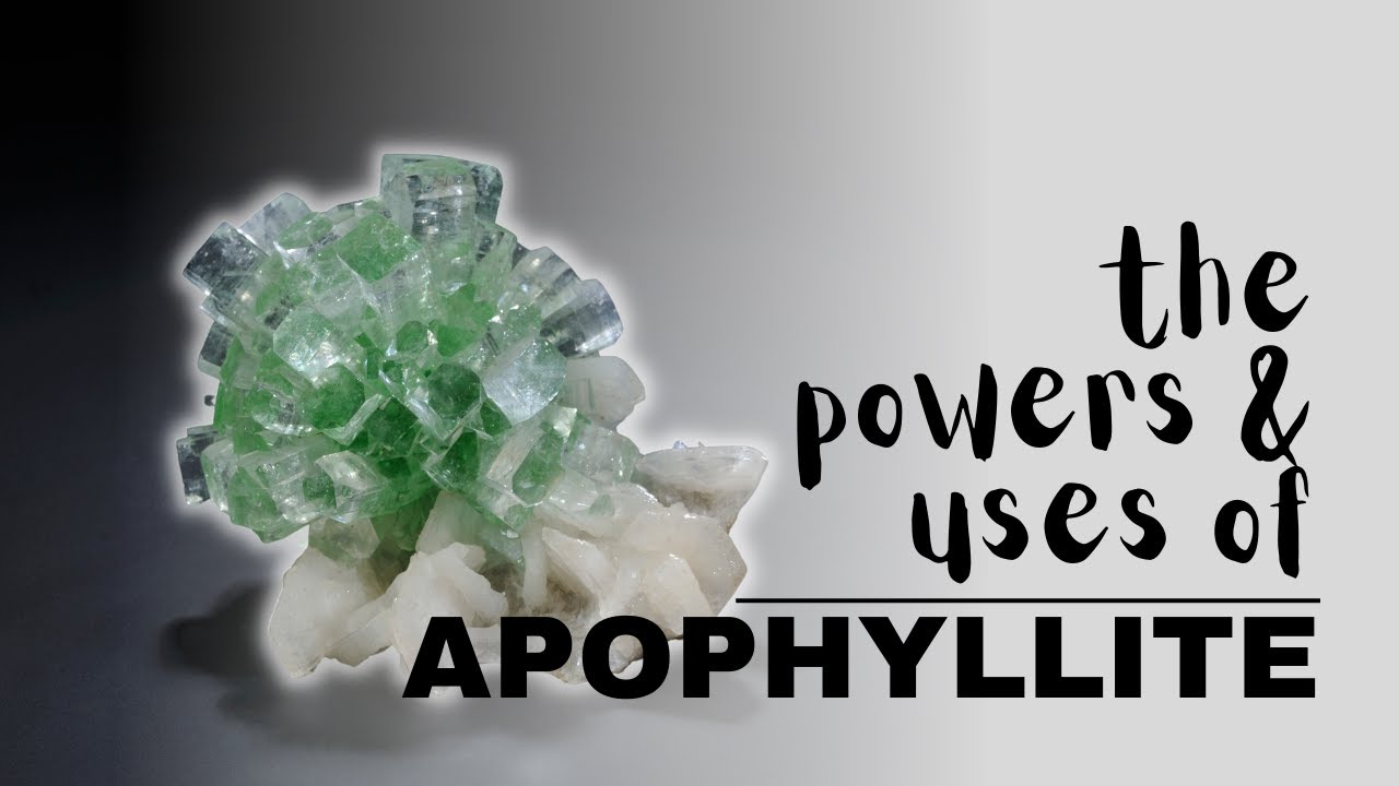 Apophyllite: Spiritual Meaning, Powers And Uses