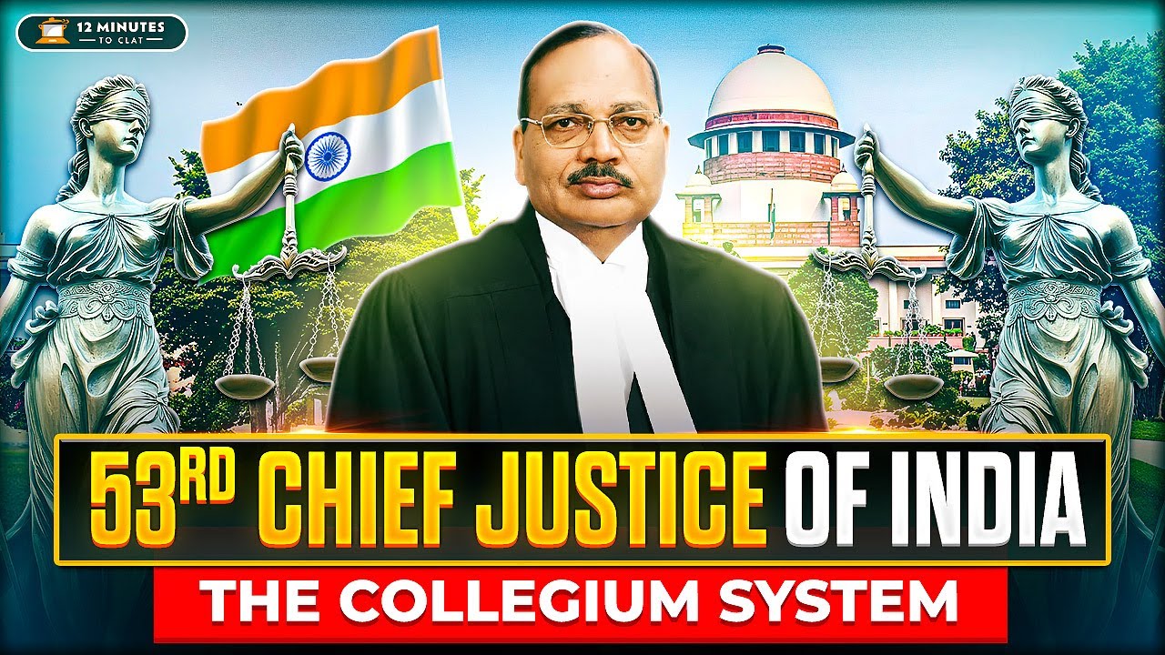 53rd Chief Justice of India (CJI) and Collegium System I Current Affairs I Keshav Malpani