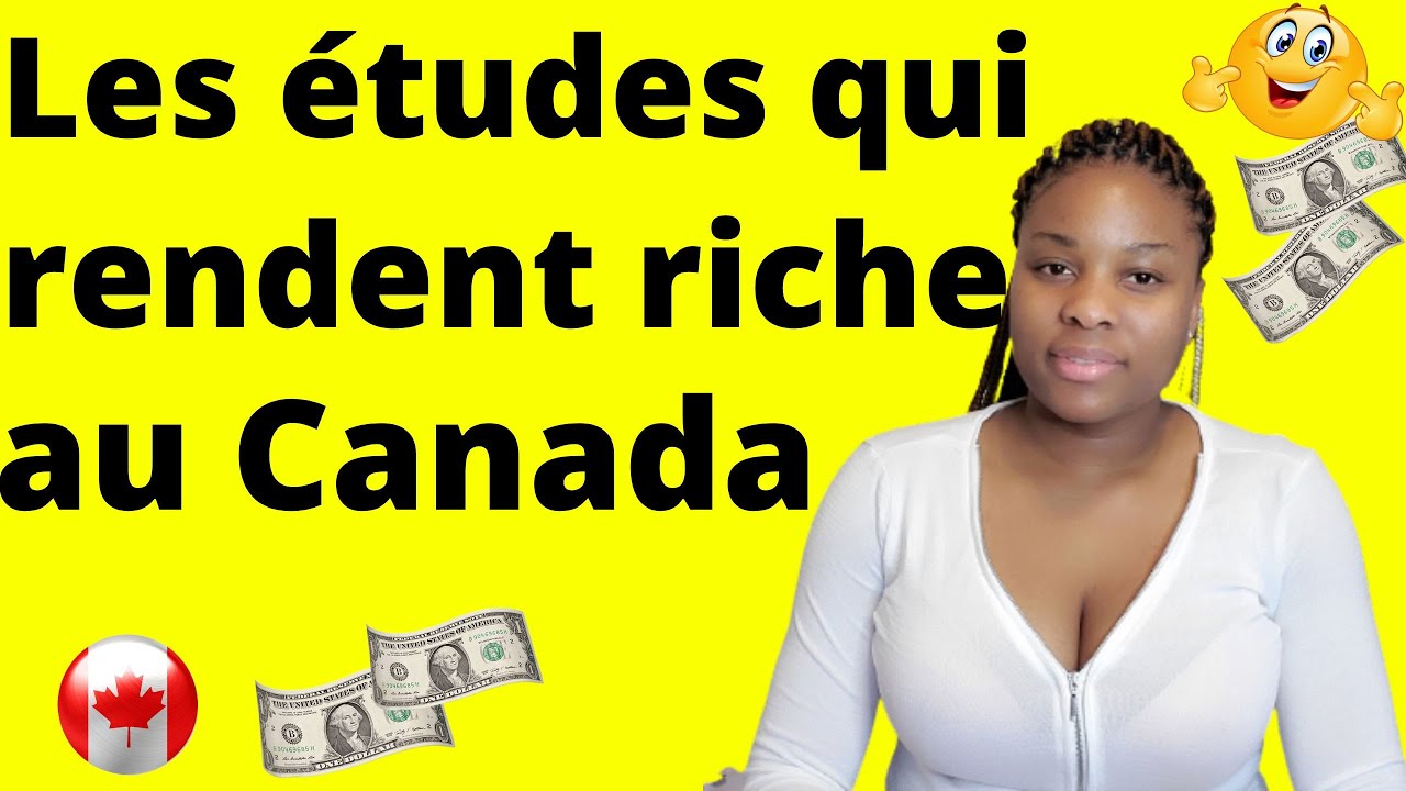 Voici les études  qui rendent riche au canada: pour les étudiants étrangers qui étudient au canada