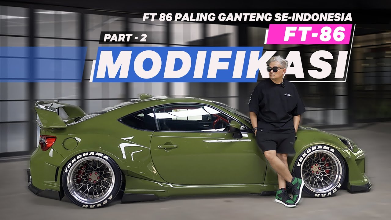 PROSES MODIFIKASI FT 86 PART 2, YG SUPER  KEREN PALING GANTENG SE INDONESIA !!!