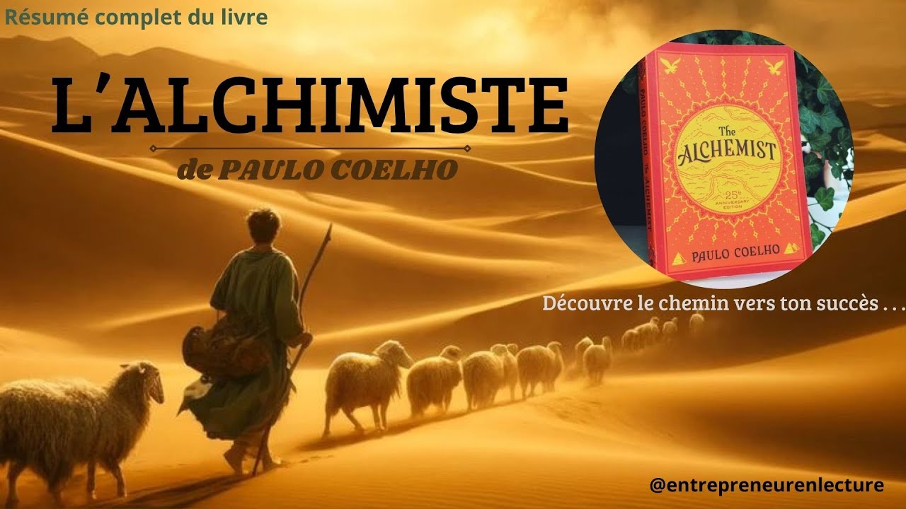 L'ALCHIMISTE | Le Secret pour Réaliser Vos Rêves | Résumé Inspirant du Livre de Paulo Coelho | Audio