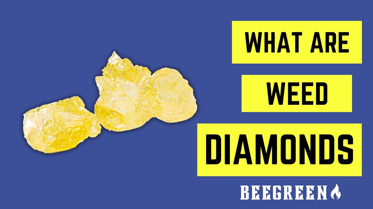 WHAT ARE THC DIAMONDS? ARE THEY THE STRONGEST WEED EVER? - BeeGreen
