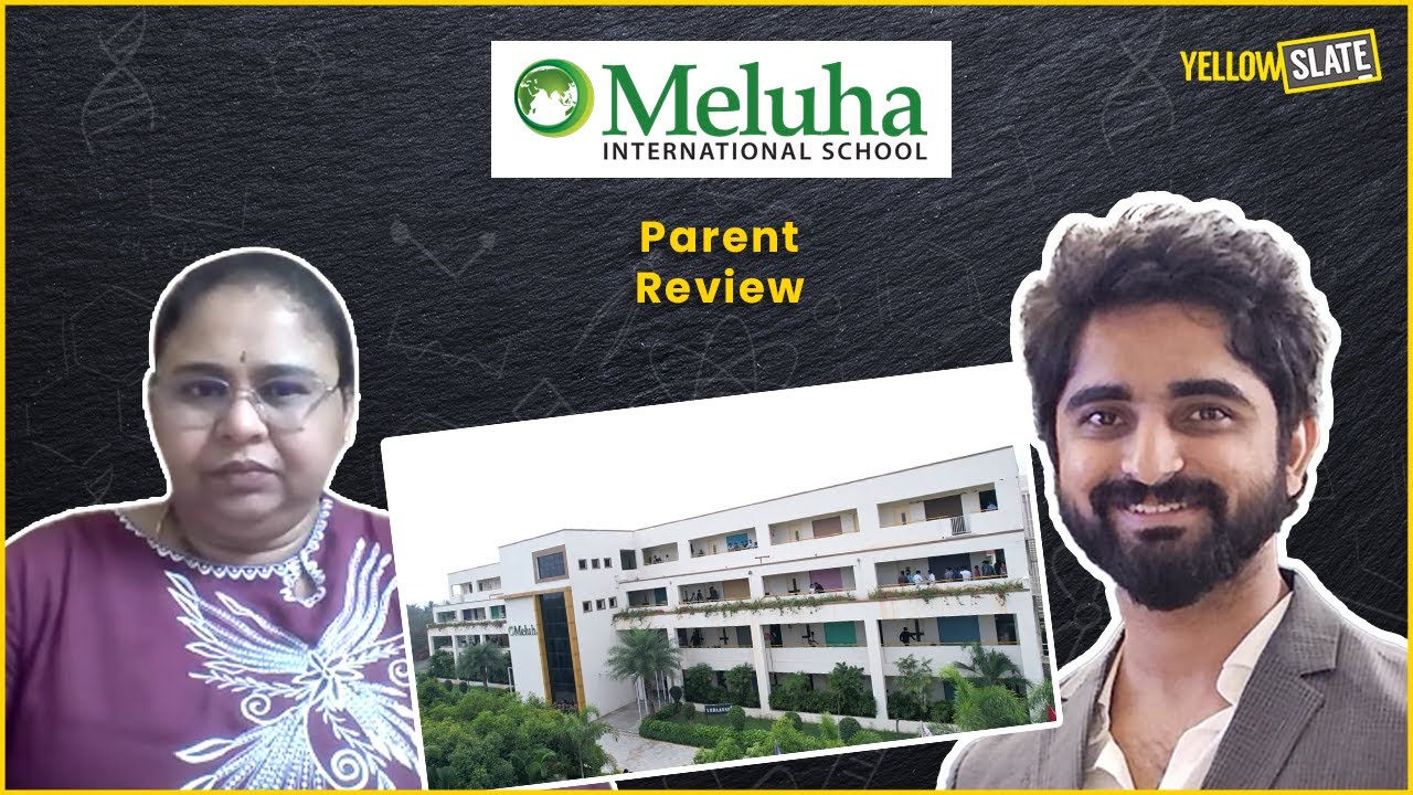 Parent Review | Meluha International School | Hyderabad School Reviews | Yellow Slate
