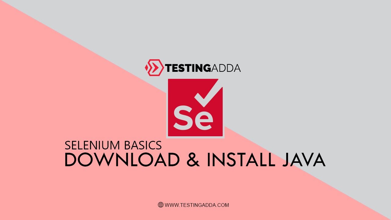 How to Download & Install Java For Selenium | Automate with Selenium - TestingAdda