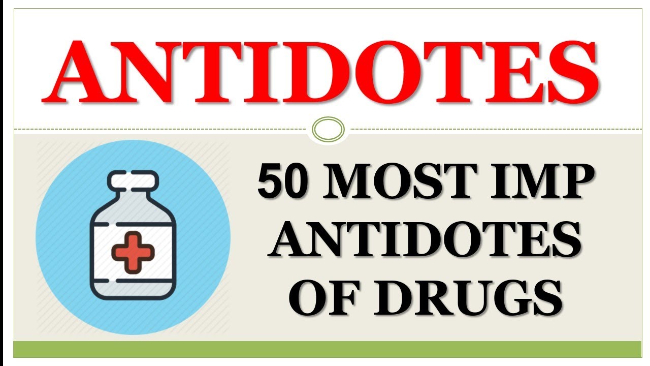 POISON & ANTIDOTES, DRUG POISONING AND THEIR ANTIDOTES, 50 MOST IMP ANTIDOTES OF DRUG & POISONS,