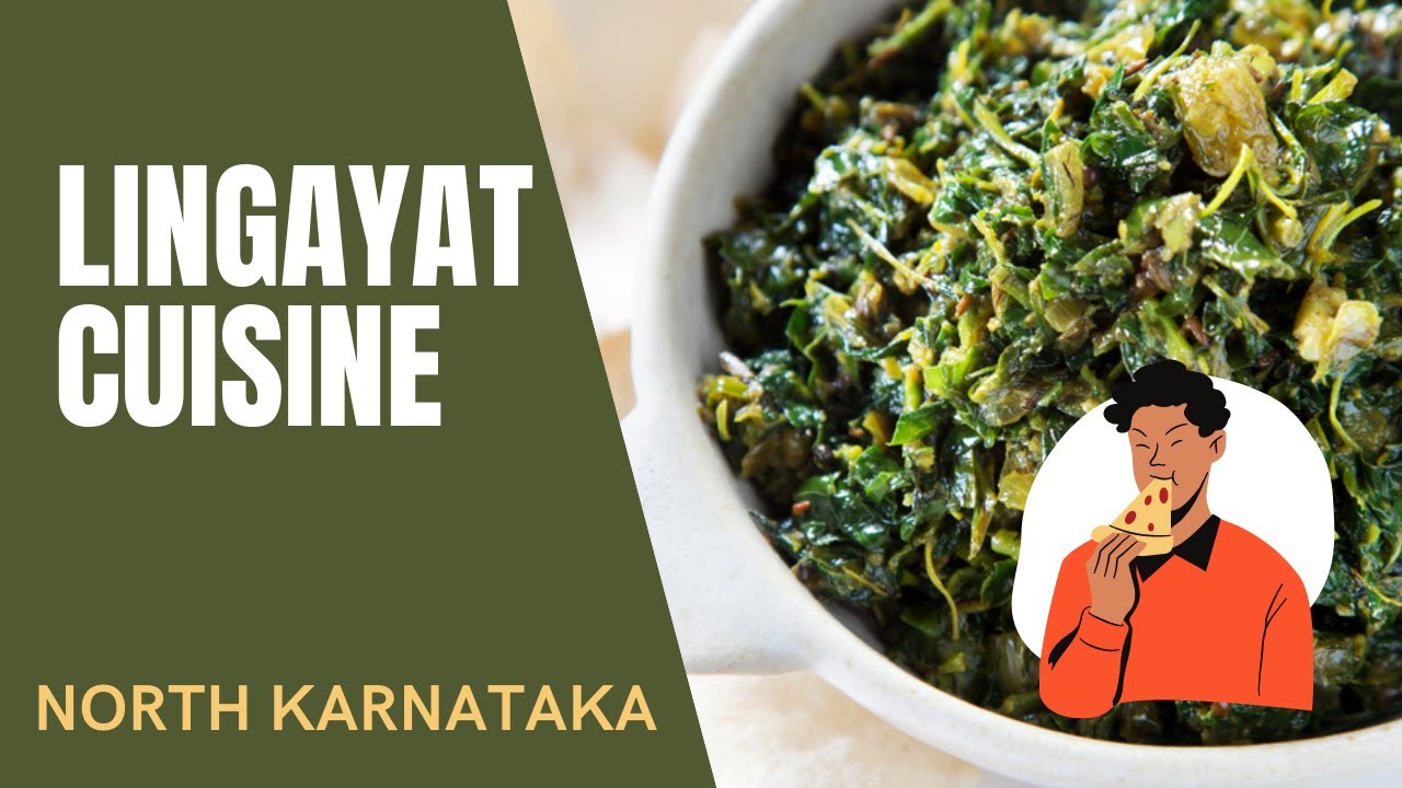 Lingayat Recipes and Food: North Karnataka Food: ಉತ್ತರಕರ್ನಾಟಕದ ಊಟ Kannada Food Recipes ಲಿಂಗಾಯತ ಆಹಾರ