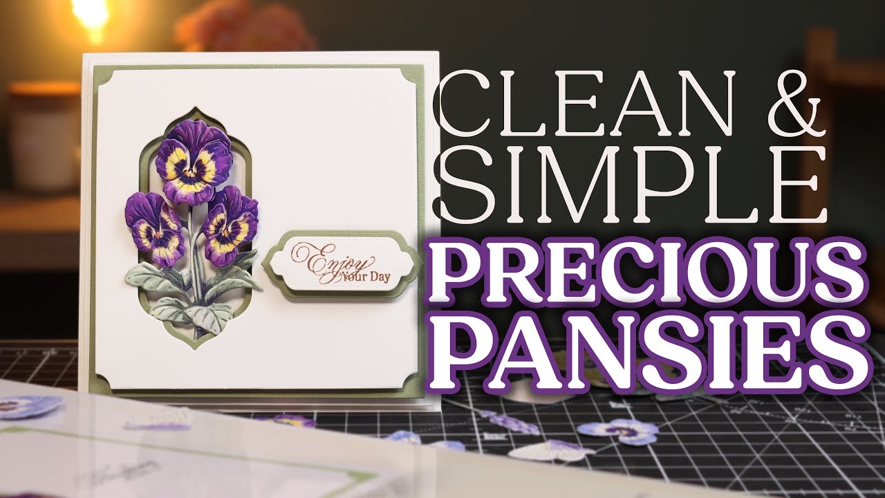 Clean & Simple: Precious Pansies Cardmake