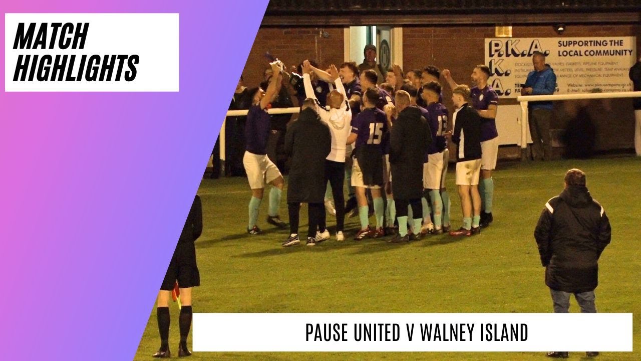 Challenge Cup Final | Pause United v Walney Island | Match highlights