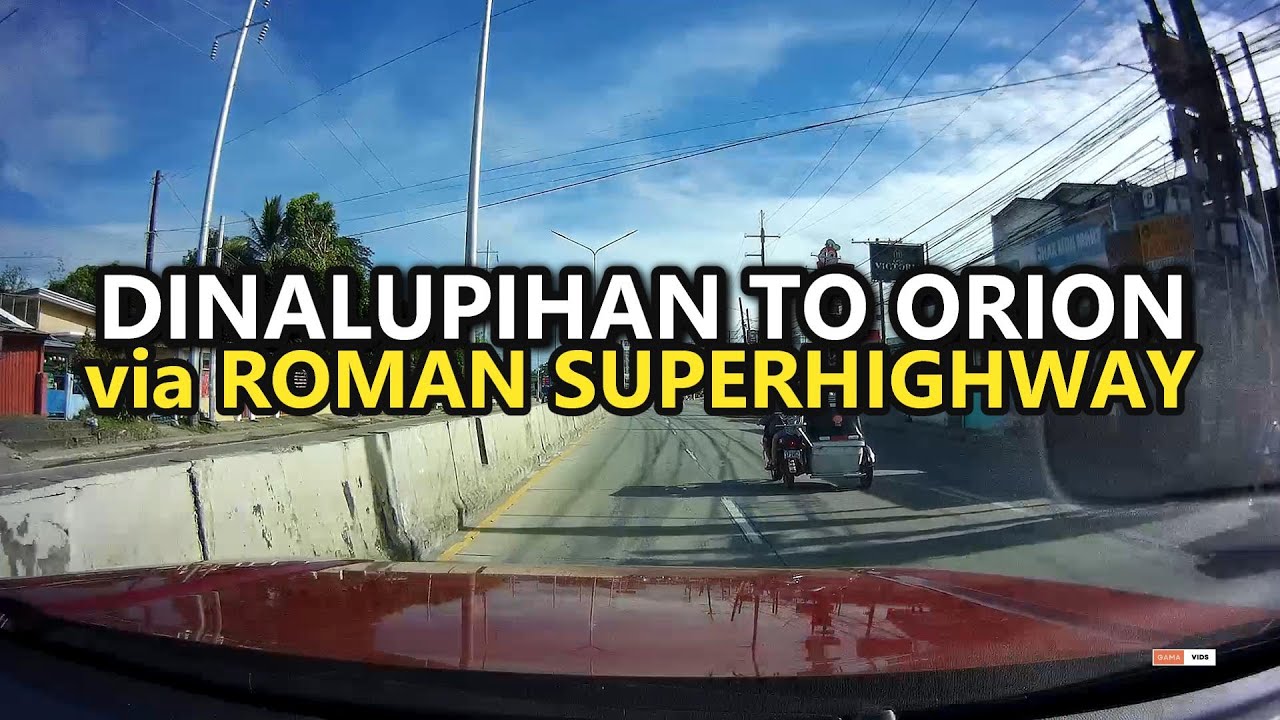 Road Trip from Dinalupihan to Orion via Roman Superhighway | Bataan Driving Tour | Afternoon Drive