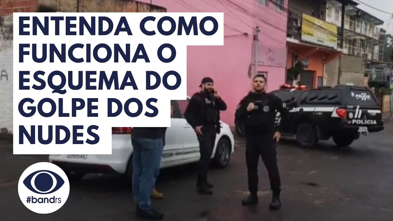 Entenda como funciona o Golpe dos Nudes aplicado pela quadrilha do RS