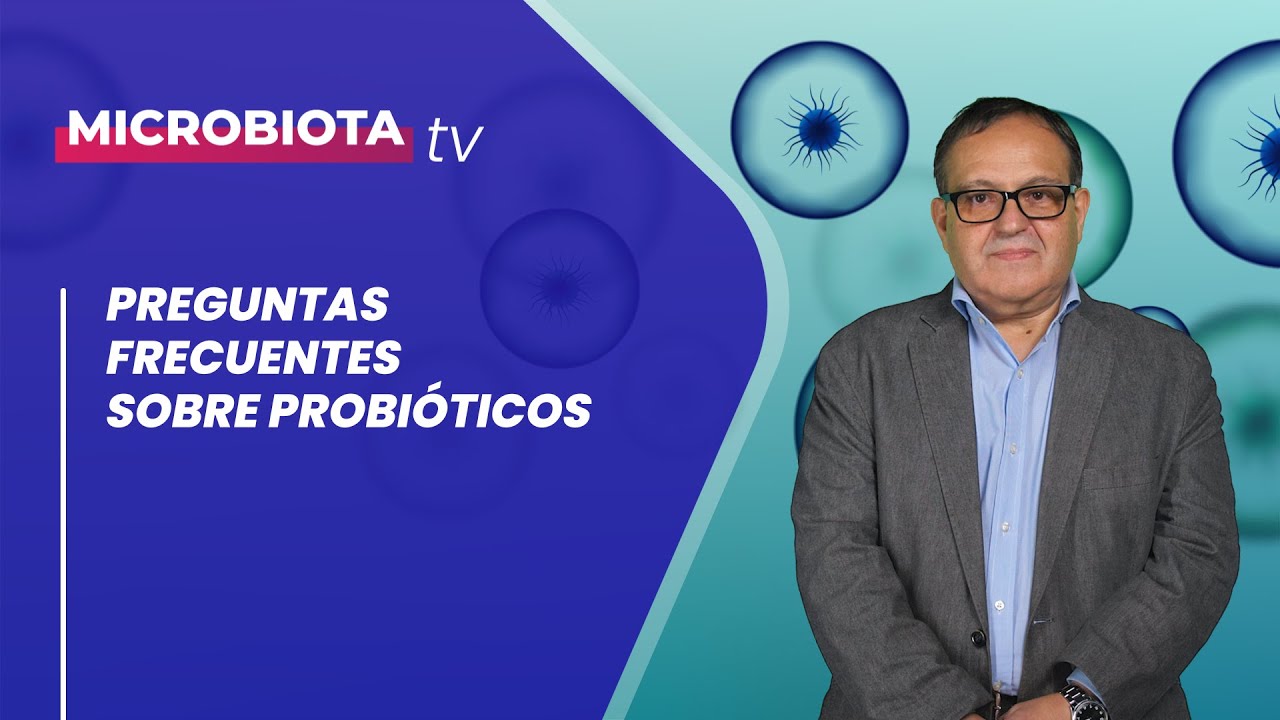 Preguntas frecuentes sobre los probióticos y la microbiota: mitos y verdades