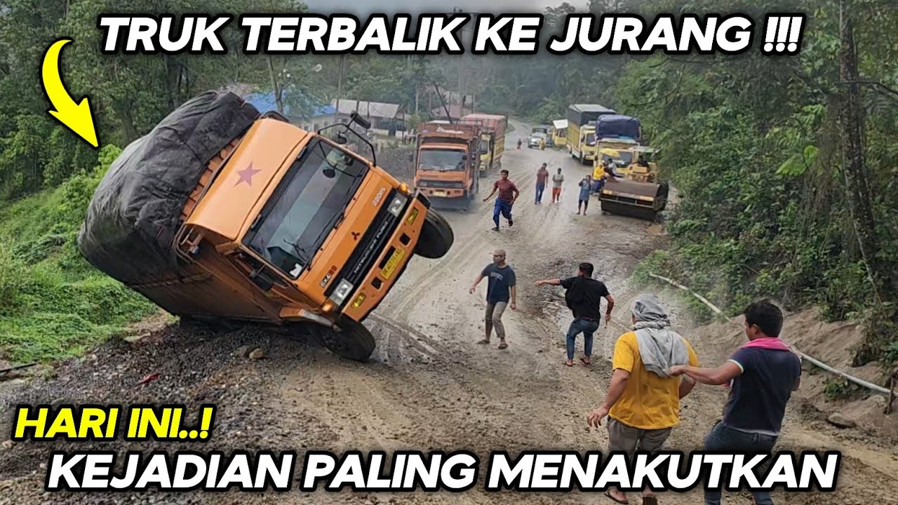 Kejadian Paling Menakutkan !!! DETIK-detik Truk Terbalik Ke Jurang Di Tanjakan Batu Jomba