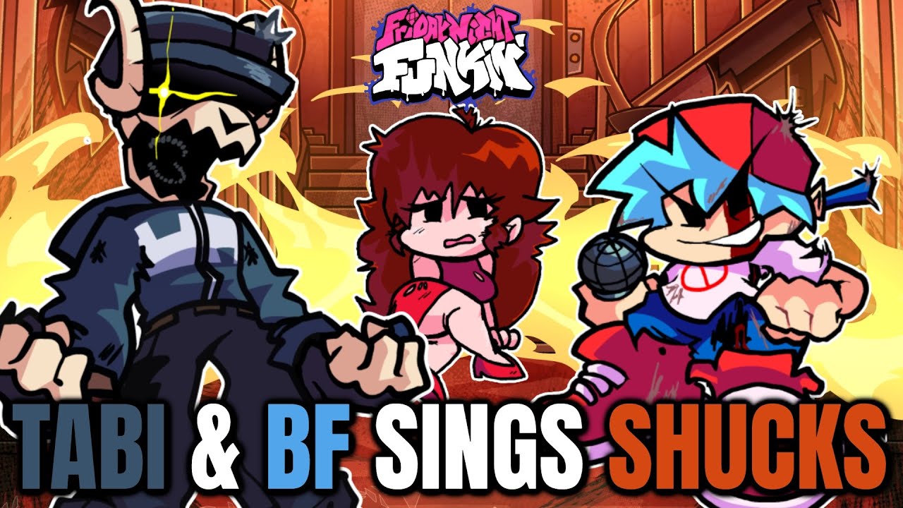 Friday Night Funkin' Tabi & BF Sings Shucks!