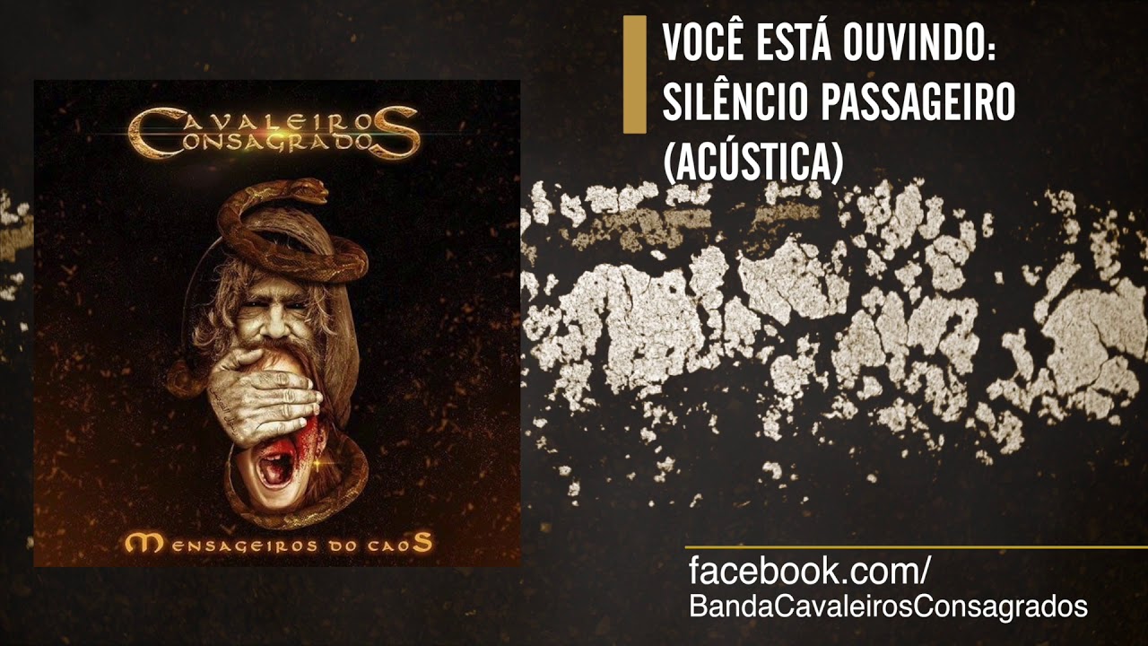 CAVALEIROS CONSAGRADOS - Silêncio Passageiro (Versão Acústica)