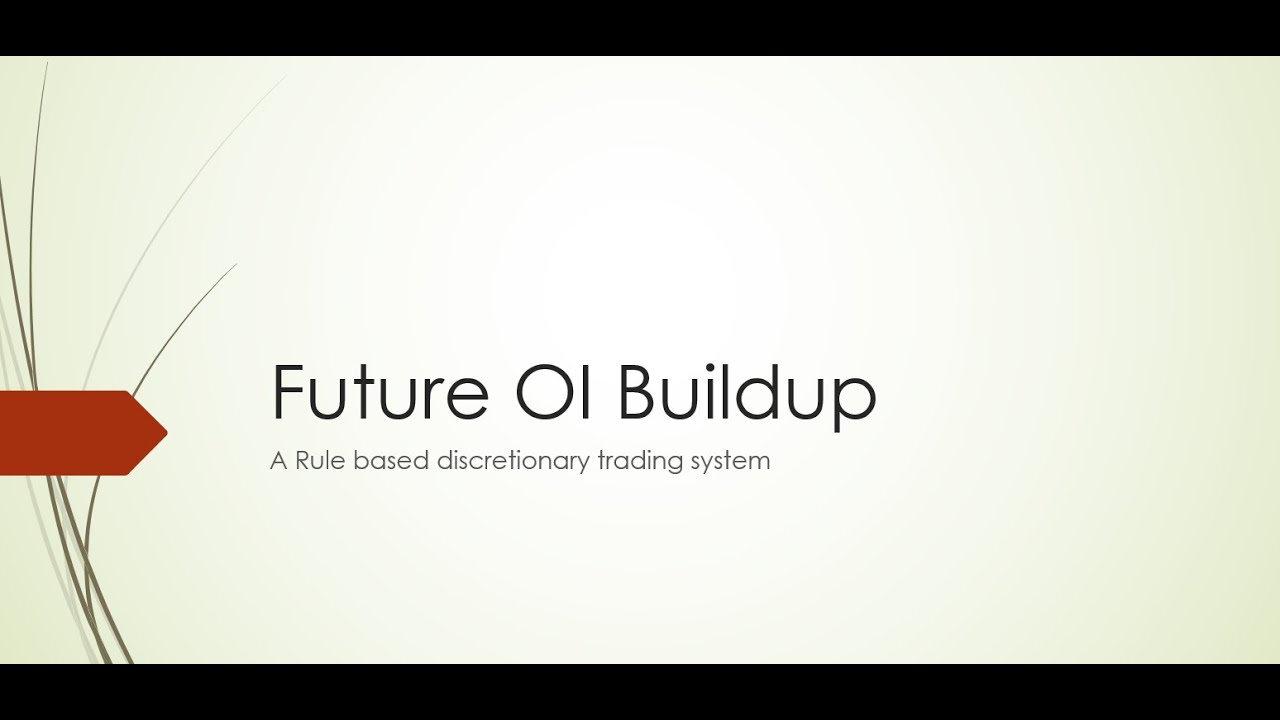 Analysis Of Open Interest Build UP In Stock Futures