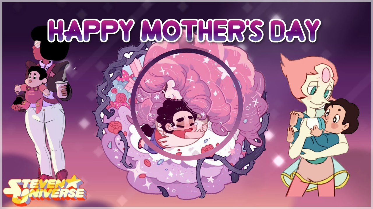 Steven Universe-Happy Mother's Day