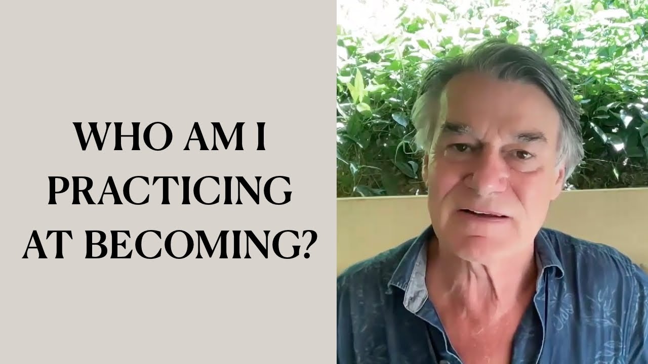 Who Am I Practicing Becoming at Work?