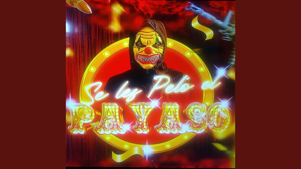 Se les Peló el Payaso