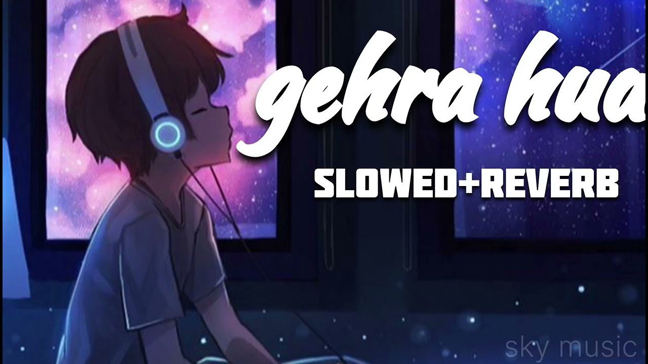New Bollywood songs gehra hua (slowed+reverb) ranveer singh arman malik arjit singh 