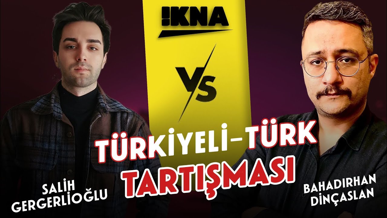 Türkiye’li mi? Türk mü? | Salih Gergerlioğlu Vs Bahadırhan Dinçaslan