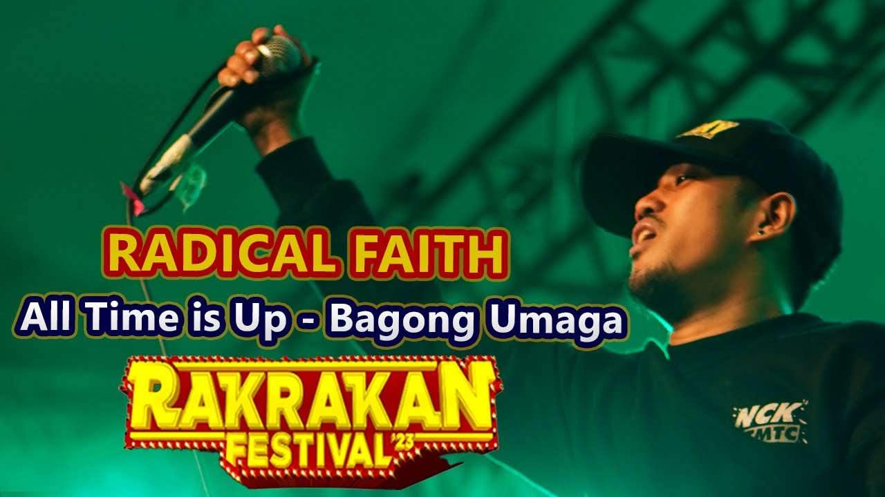 Radical Faith  All Time is Up - Bagong Umaga (Live Rakrakan Festival 2023)