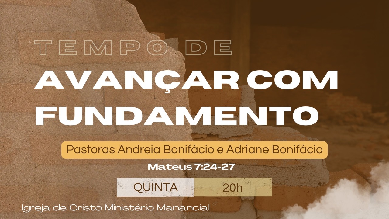 Tempo de Avançar com Fundamento | Pastoras Andreia Bonifácio e Adriane Bonifácio