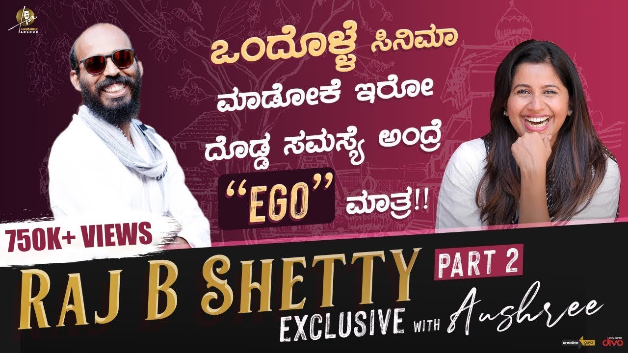 EXCLUSIVE: Raj B Shetty Interview With Anushree - Part 2 | Sandalwood | Anushree Anchor