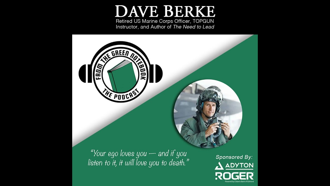 The Need to Lead (Without Ego) with Dave Berke
