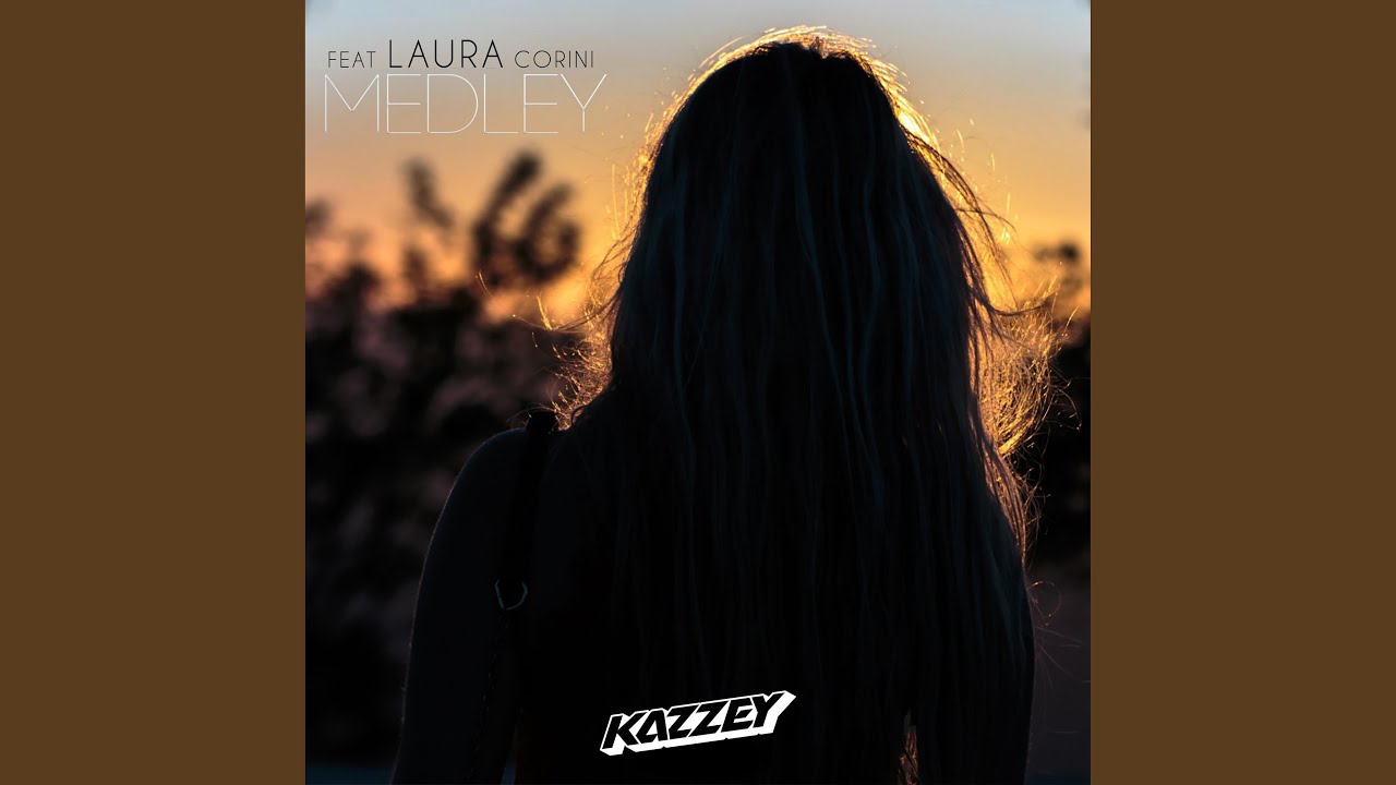 Medley (feat. Laura Corini)
