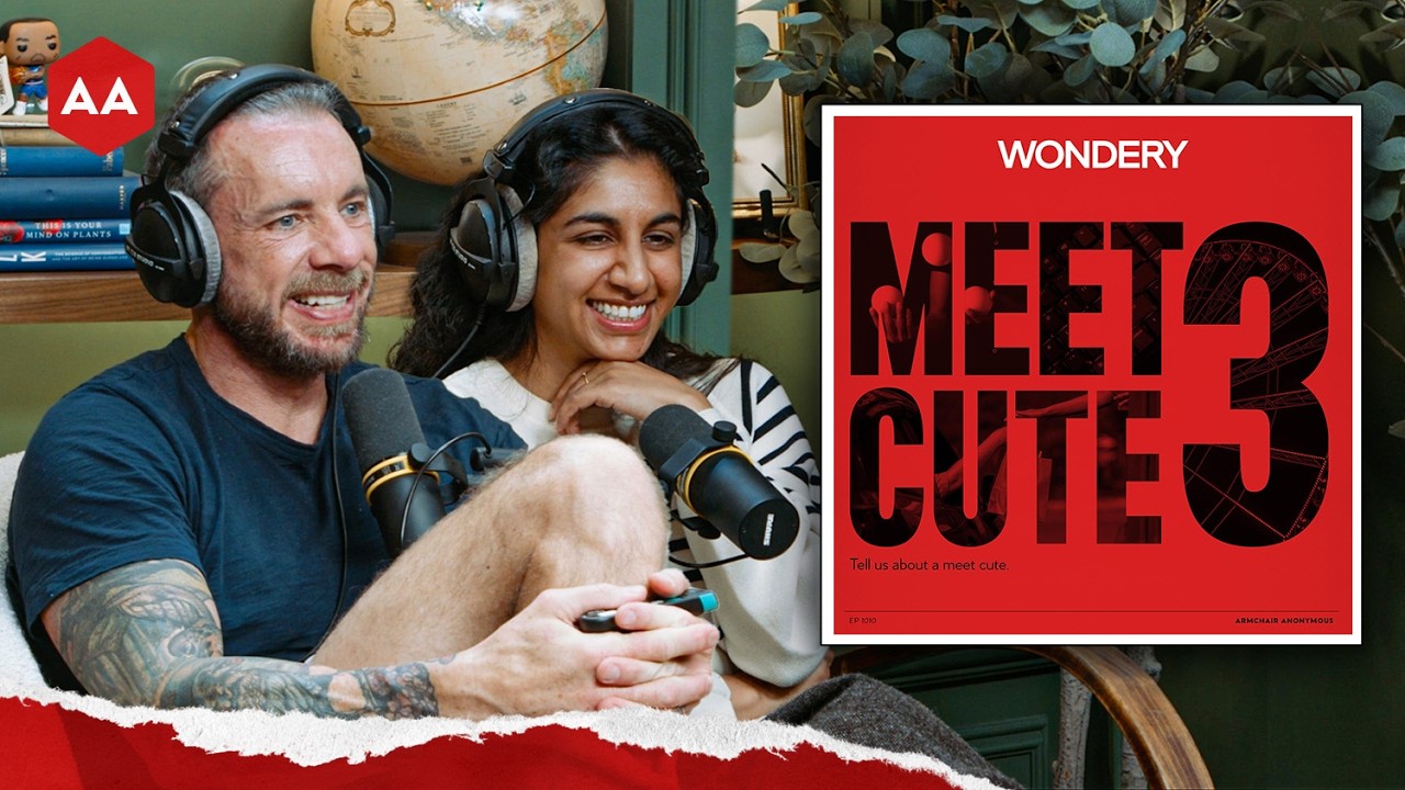 Armchair Anonymous: Meet Cute III | Armchair Expert with Dax Shepard