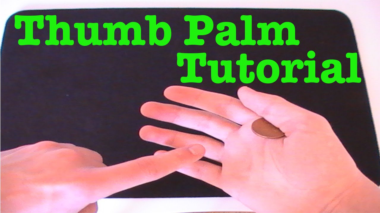 Thumb Palm (Coin Magic Tutorial)