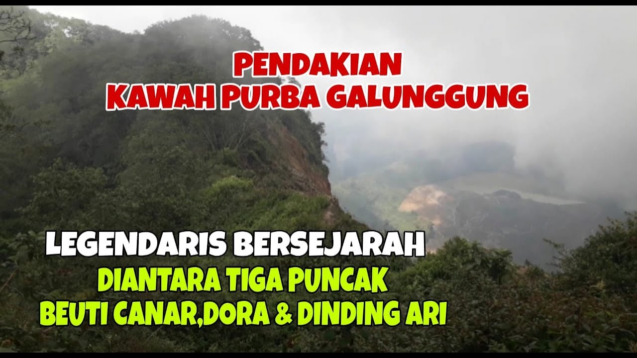 Pendakian Kawah Purba Puncak Dora Gunung Galunggung Legendaris & Bersejarah Tektok #hiking #mendaki
