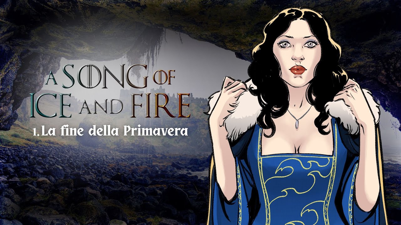 Game Of Thrones: La saga della famiglia Stormgrave -  Ep. I: La Fine della Primavera