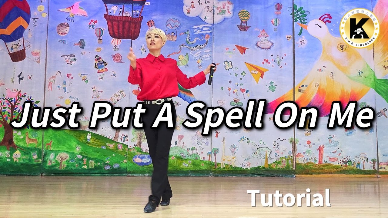 Just Put A Spell On Me Linedance (Tutorial) 중급 [Choreo: Wil Bos & Duma Kristina S]