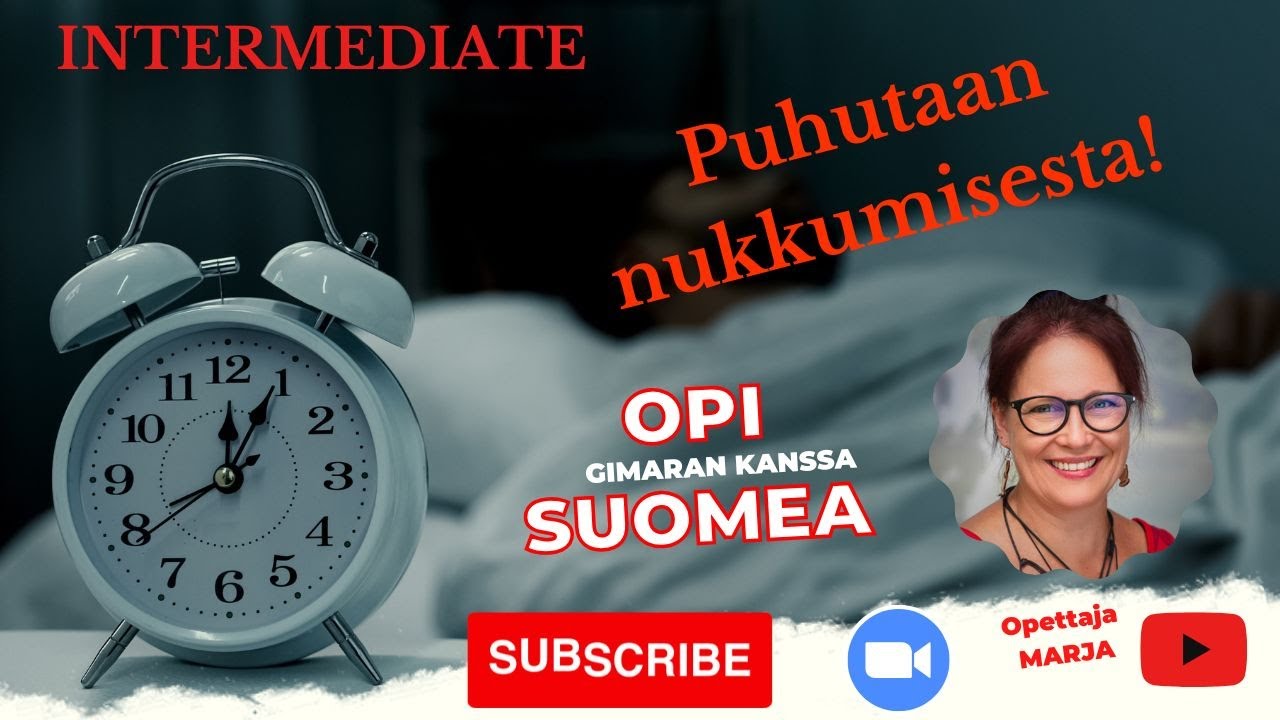 Opi suomea! Puhutaan nukkumisesta! (Intermediate)