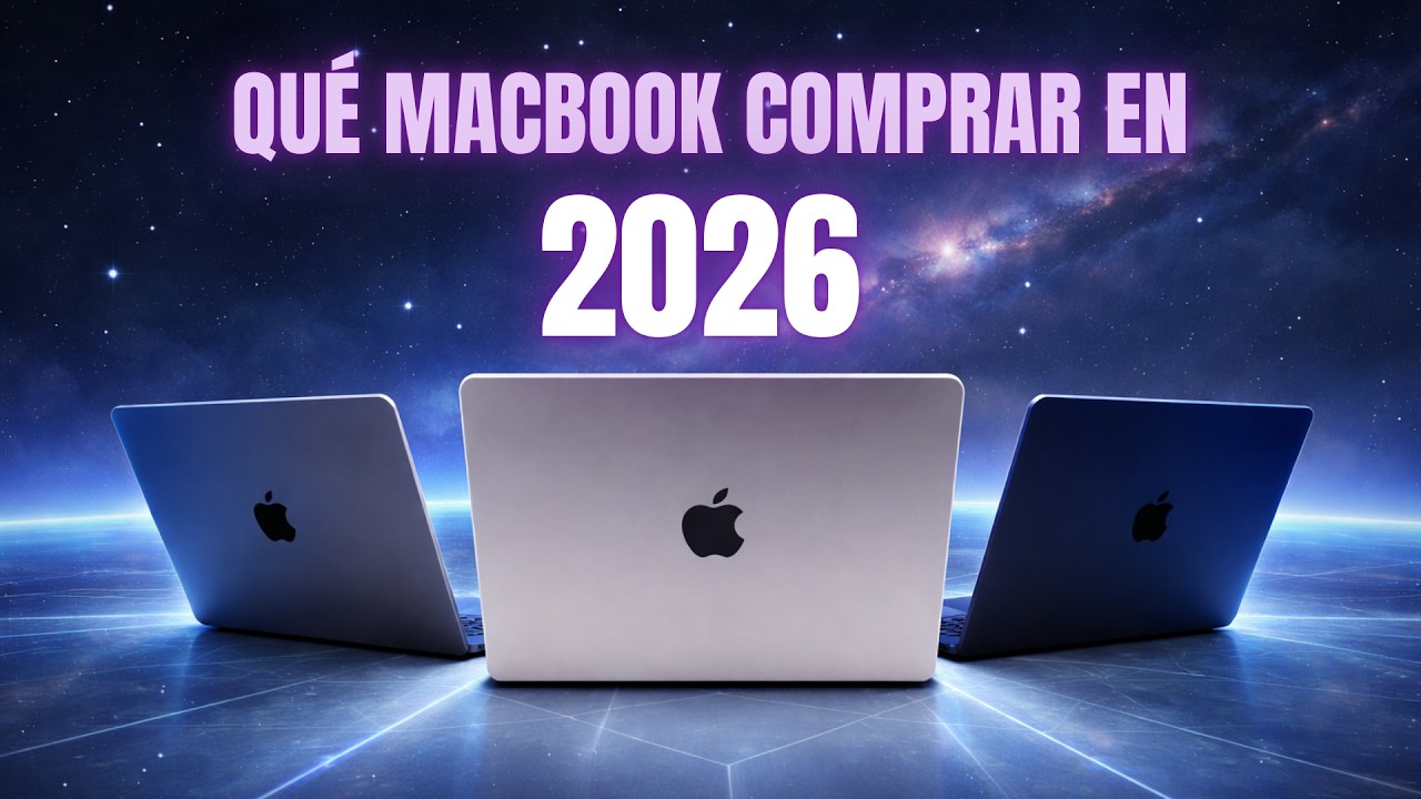 Qué MacBook comprar en 2026 (NO compres el equivocado)