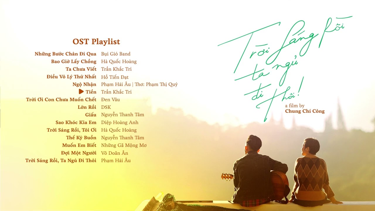 TRỜI SÁNG RỒI, TA NGỦ ĐI THÔI - OST PLAYLIST