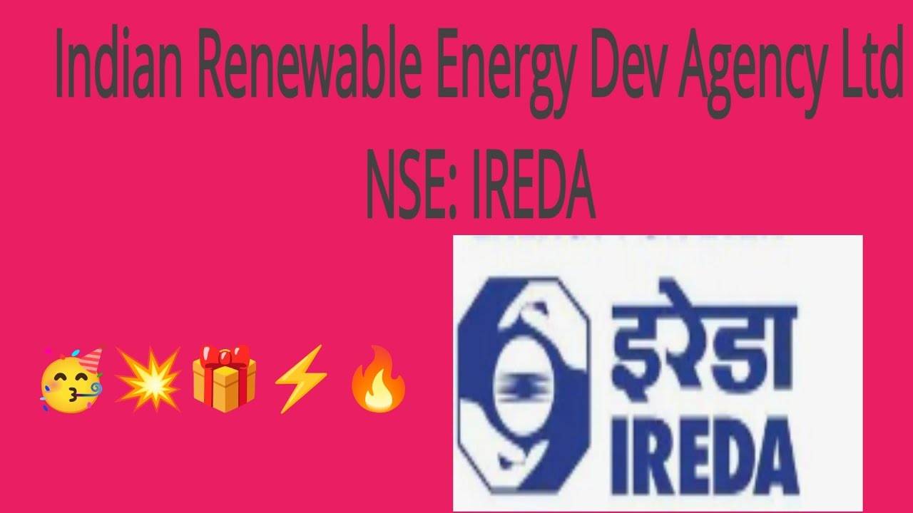 🔥🎁💥💥💥💥Indian Renewable Energy Dev Agency Ltd🔥🎁💥🥳🥳NSE: IREDA🚀🤩💫
