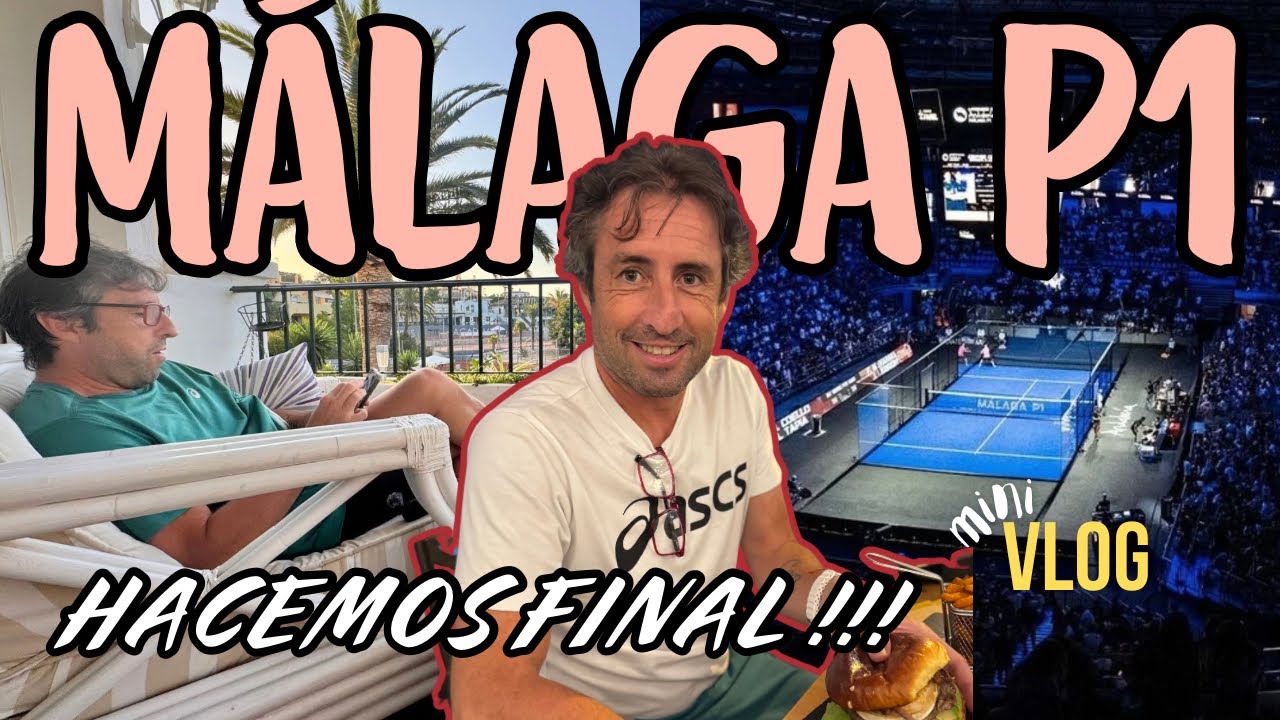 Llegamos a la final en el Andaluc&iacute;a M&aacute;laga Premier Padel