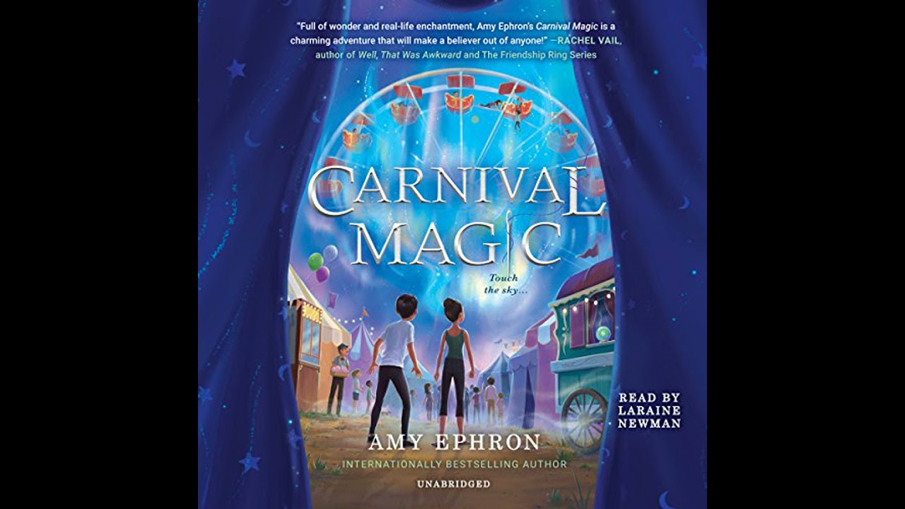 Carnival Magic by Amy Ephron | Full Audiobook