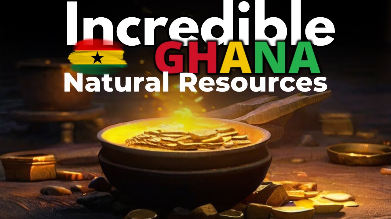 Ghana's Top 20 Unexpectedly Abundant Natural Resources