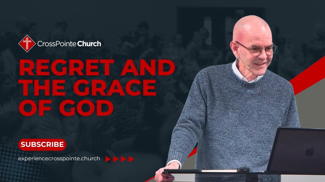 Regret and the Grace of God