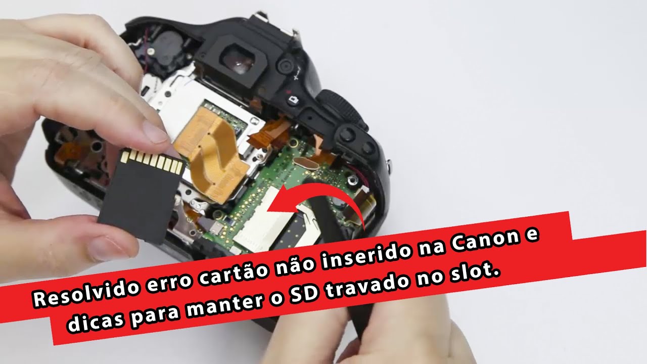 Como resolver o erro cartão não inserido e dicas para manter o SD travado no slot na Canon T3i 600D
