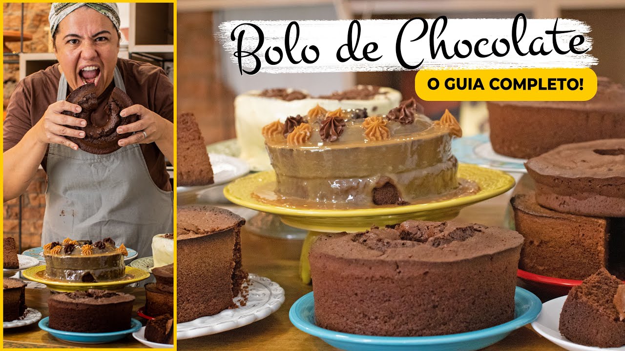 O GUIA COMPLETO DO BOLO DE CHOCOLATE