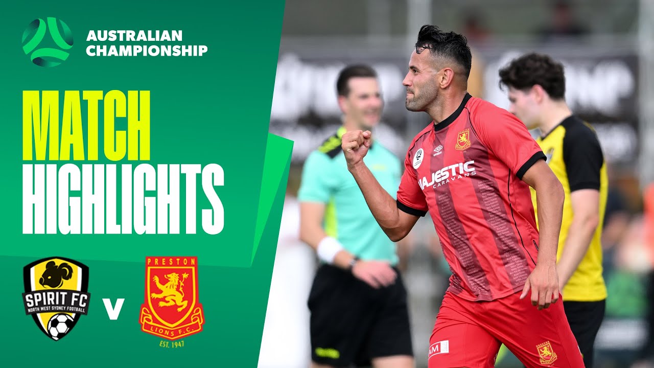 NWS Spirit v Preston Lions | Highlights | 2025 Australian Championship Round 4