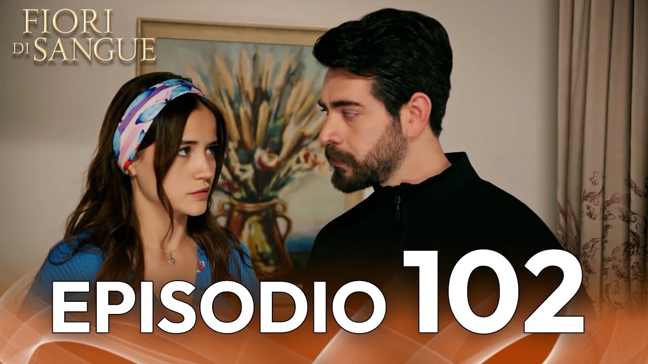 Fiore Di Sangue Episodio 102 | Sottotitolato in italiano | Kan Cicekleri