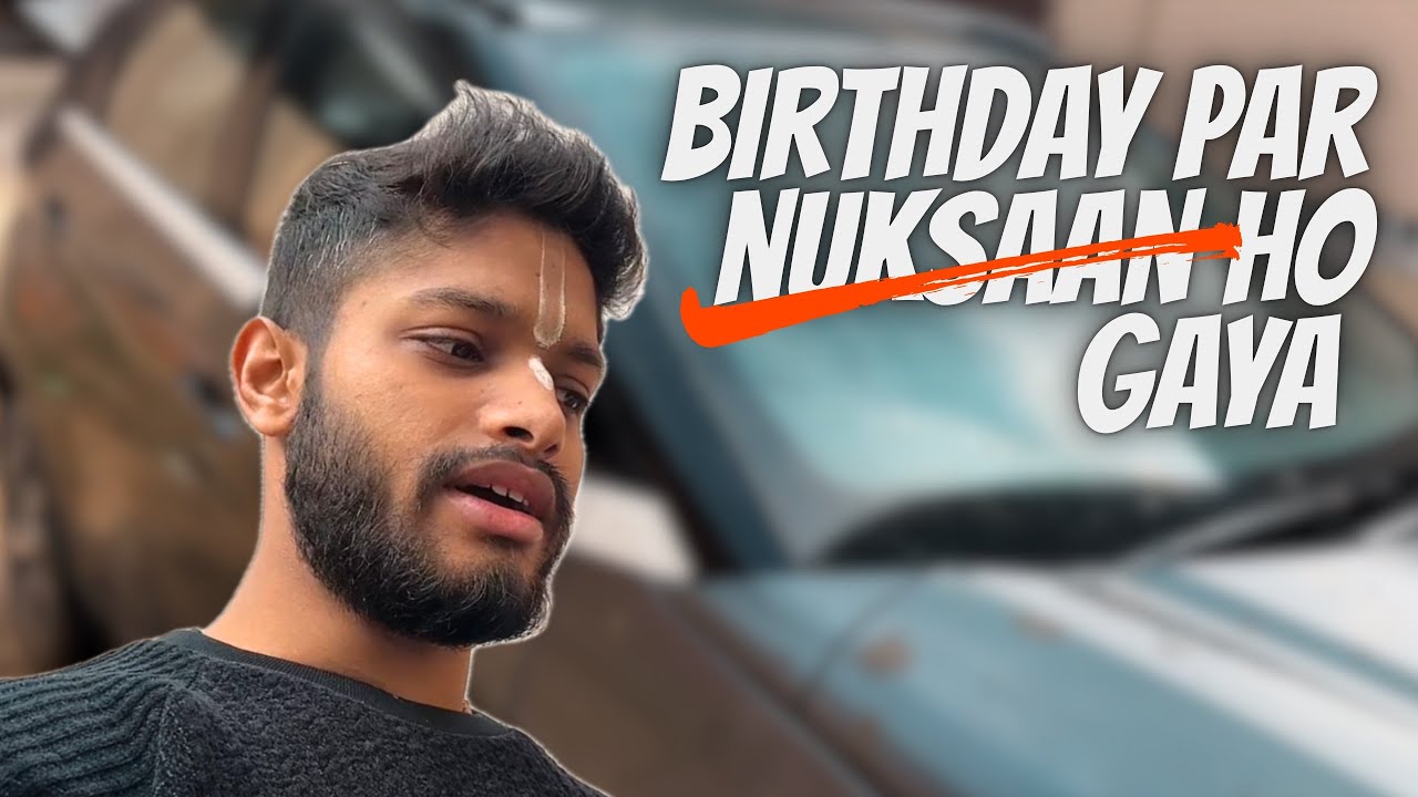 Best Birthday Gift ke sath nuksaan bhi Mil Gaya 🥹 | Yash Bhardwaj  | Birthday Vlog: 218 